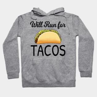will run for tacos Hoodie